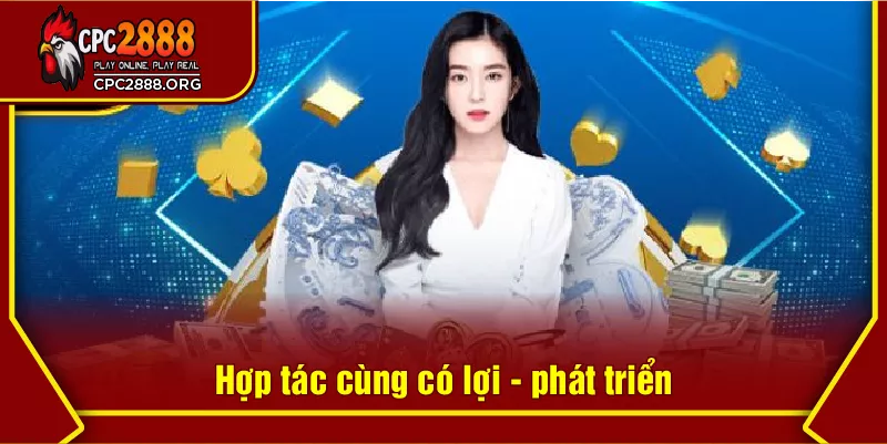Hợp tác cùng có lợi - phát triển