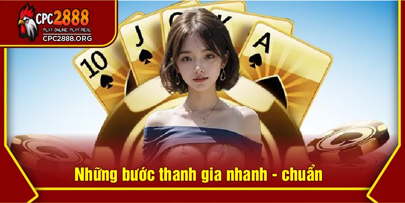 Những bước thanh gia nhanh - chuẩn